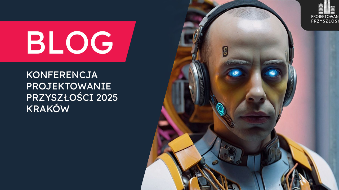 Konferencja Projektowanie Przyszłości 2025: Lean Construction i&nbsp;Mordowanie Świętych Krów