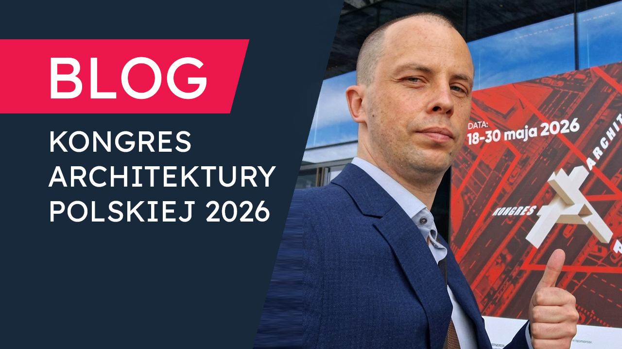 Kongres Architektury Polskiej 2026 i&nbsp;Twój&nbsp;Biznes